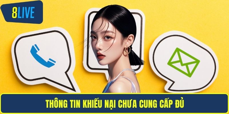 Thông tin khiếu nại chưa cung cấp đủ